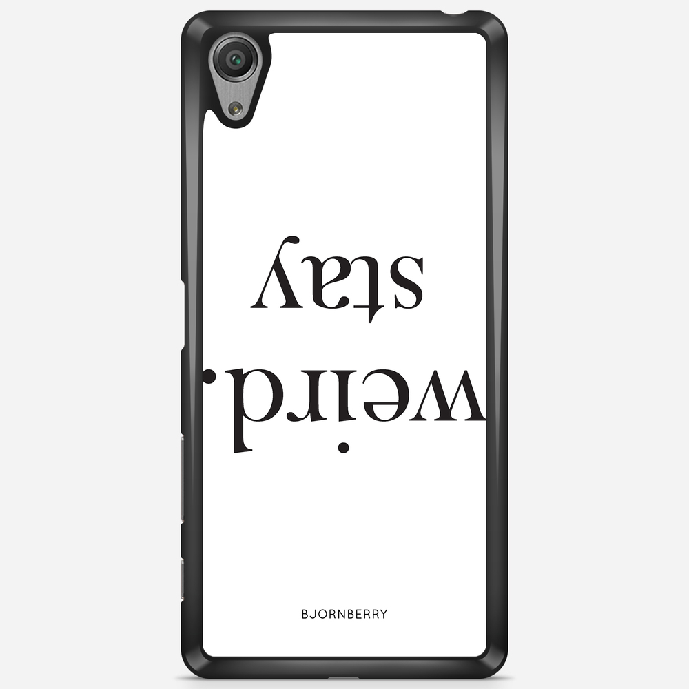 Sony Xperia X Performance Case - STAY WEIRD