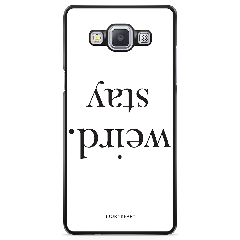 Samsung Galaxy A5 (2015) Case - STAY WEIRD