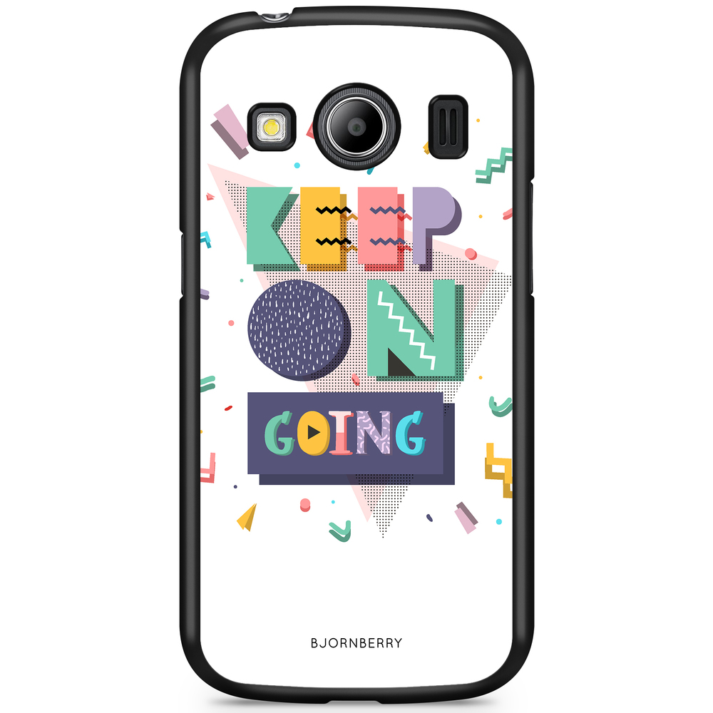 Samsung Galaxy Ace 4 Case - Keep on going