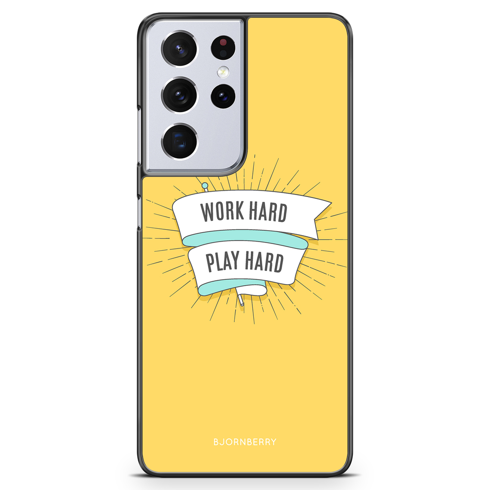 Samsung Galaxy S21 Ultra Case - Work hard play hard