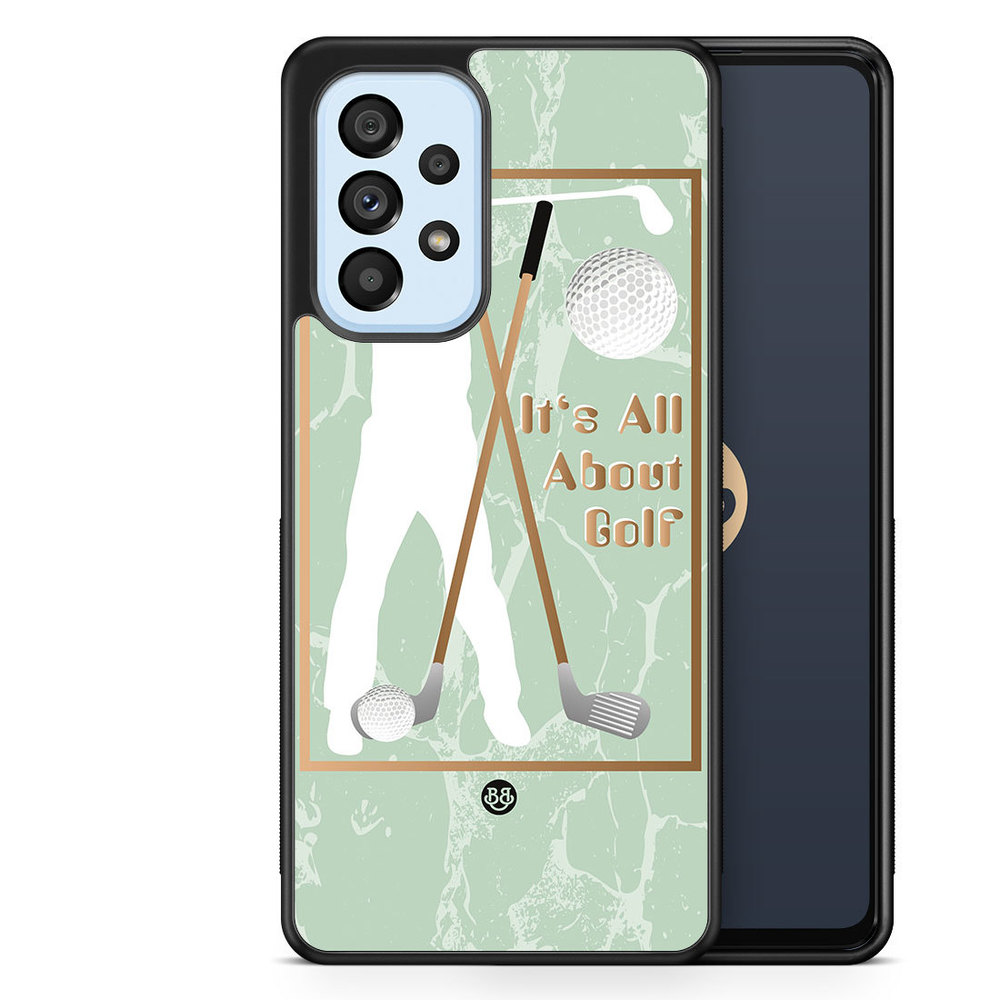 Samsung Galaxy A53 5G Case - It's All About Golf