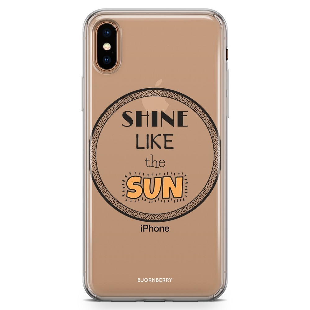 iPhone Xs Max Fashion Case - Shine like the sun