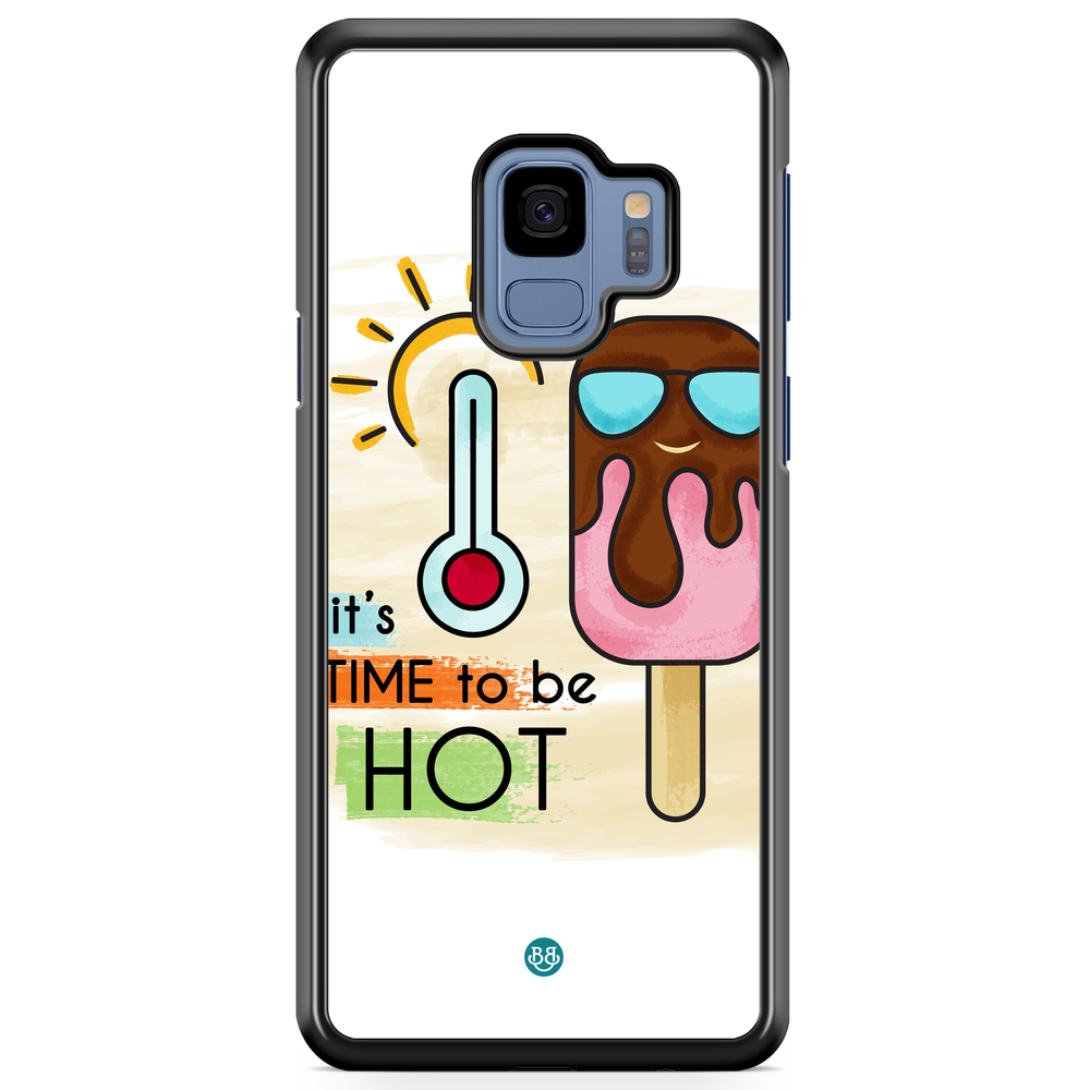 Samsung Galaxy S9 Case - it´s TIME to be HOT
