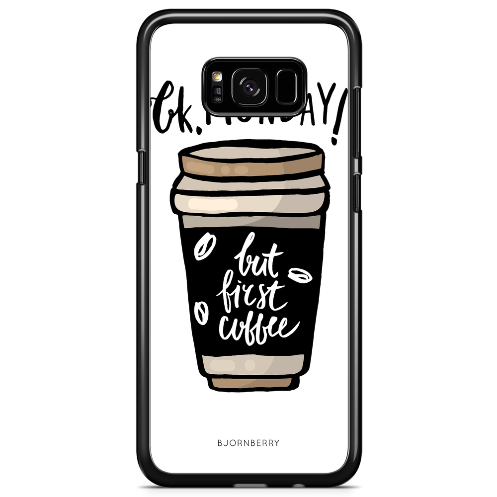 Samsung Galaxy S8 Case - But First Coffee