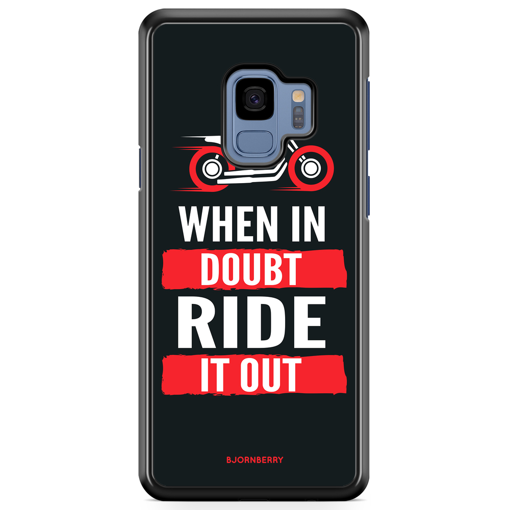 Samsung Galaxy S9 Case - Ride it out