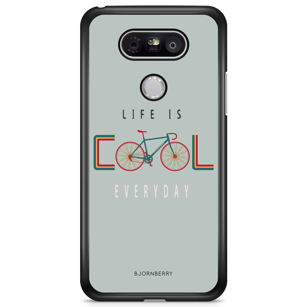 LG G5 Case - Life Is Cool