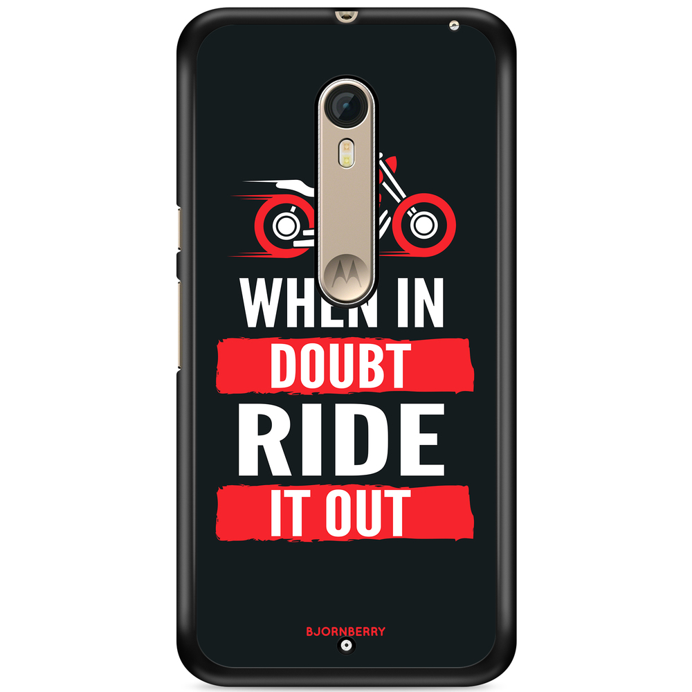 Moto X Style Case - Ride it out