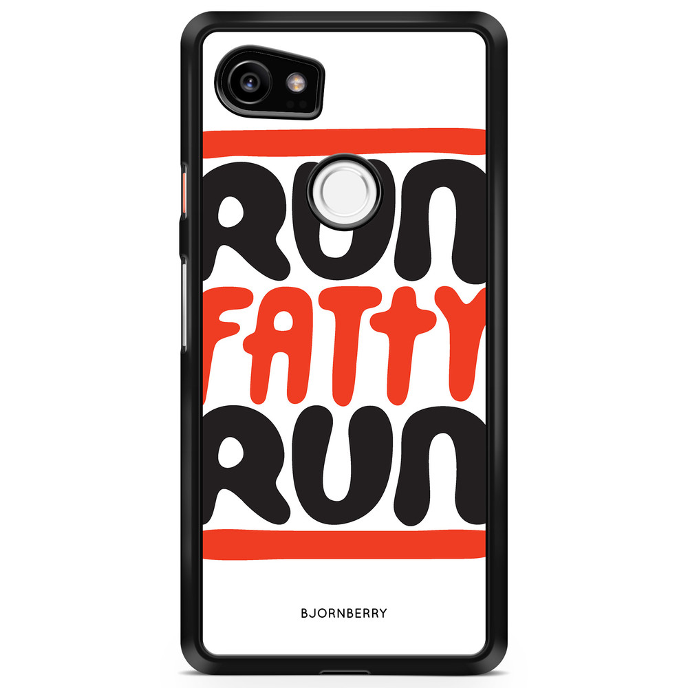 Google Pixel 2 XL Case - Run fatty run