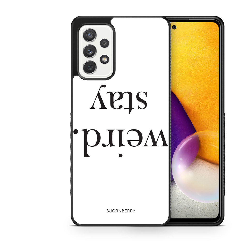 Samsung Galaxy A52/A52s 5G Case - STAY WEIRD