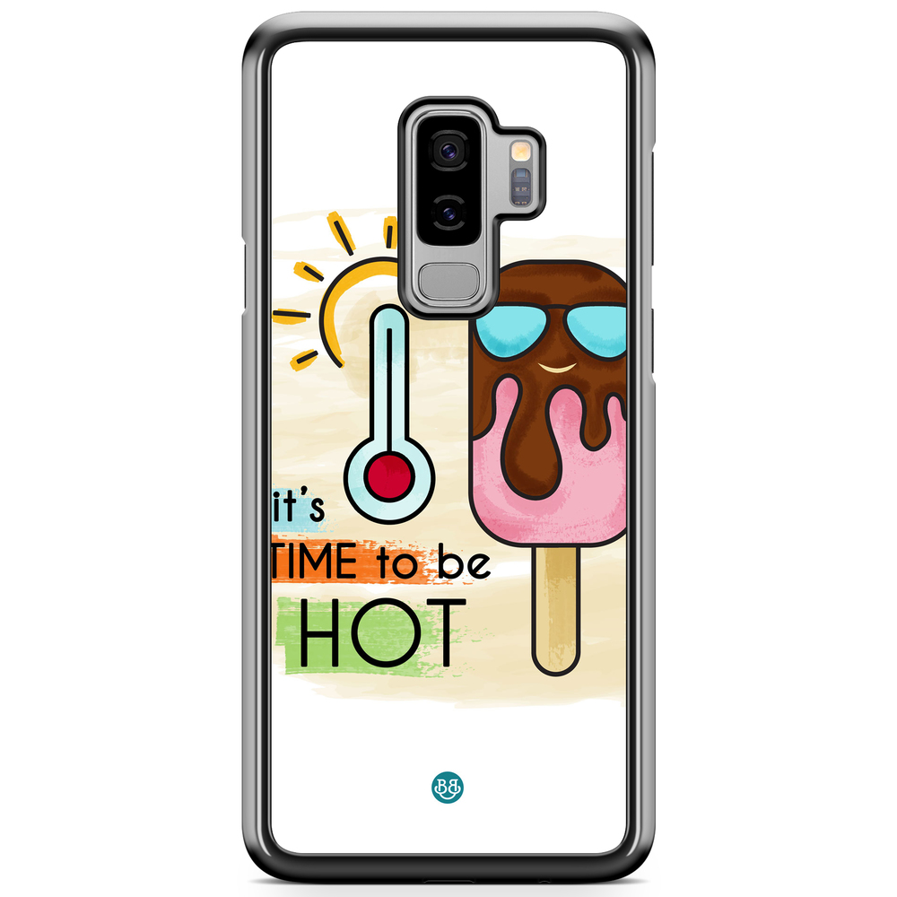 Samsung Galaxy S9 Plus Case - it´s TIME to be HOT