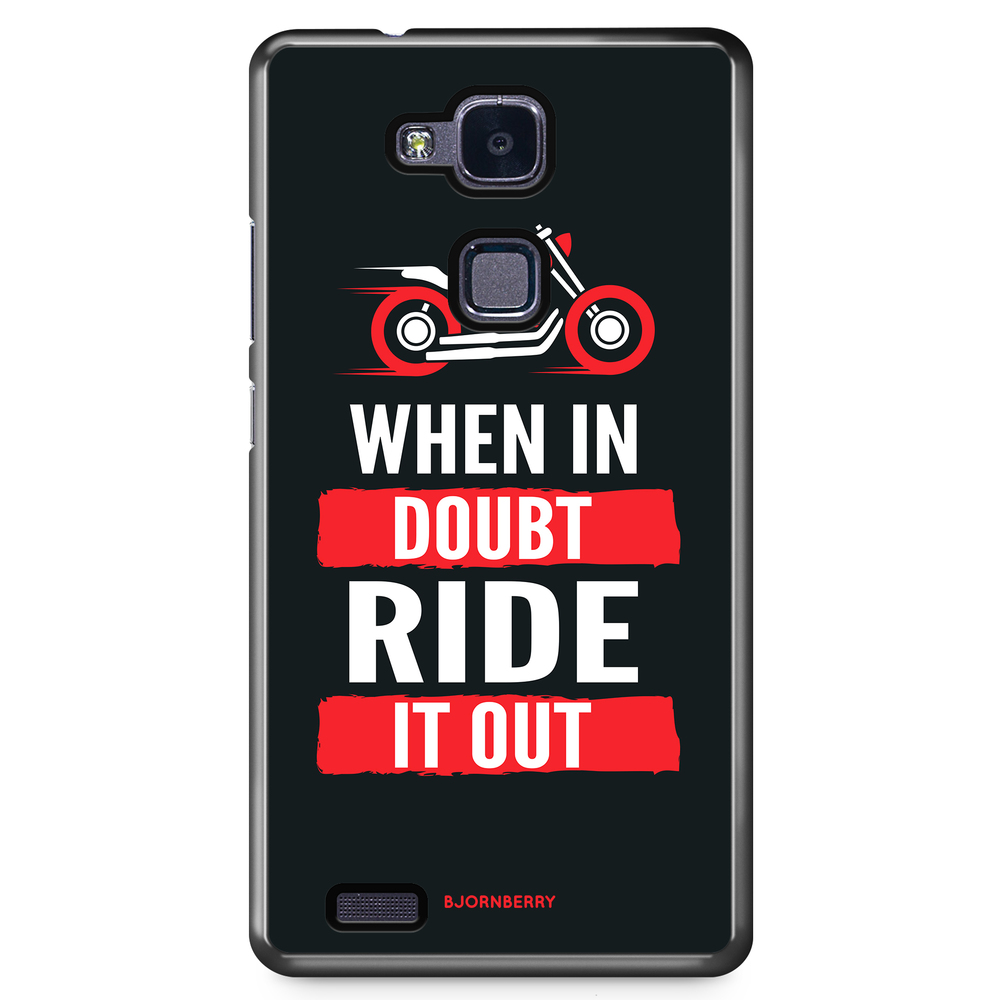 Huawei Honor 5X Case - Ride it out