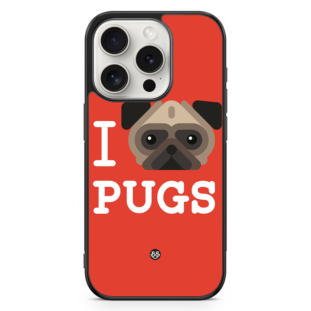 iPhone 15 Pro Case - I Love Pugs