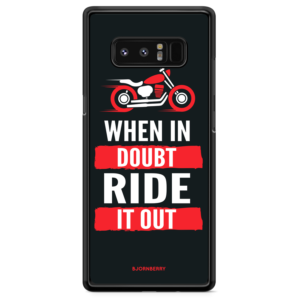 Samsung Galaxy Note 8 Case - Ride it out