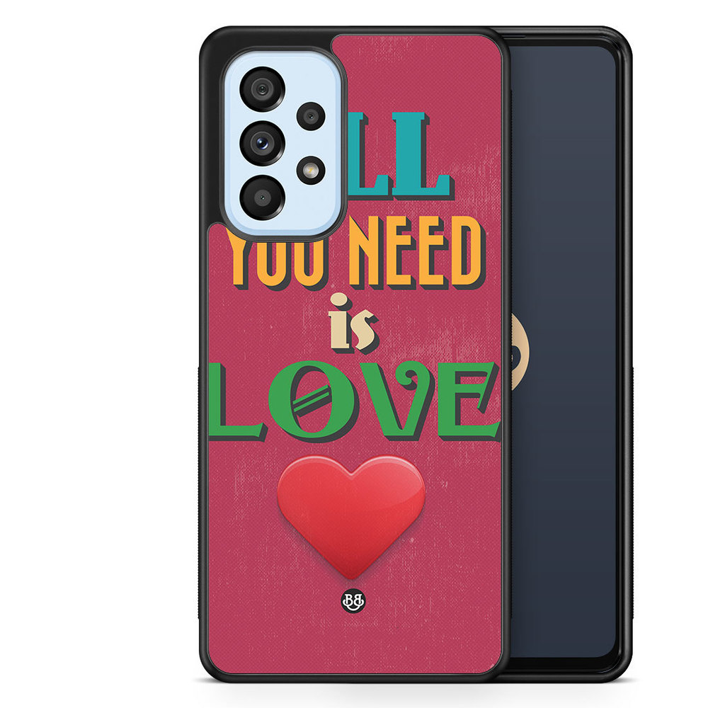 Samsung Galaxy A53 5G Case - All You Need Is Love