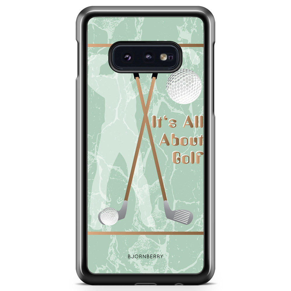 Samsung Galaxy S10e Case - It's All About Golf