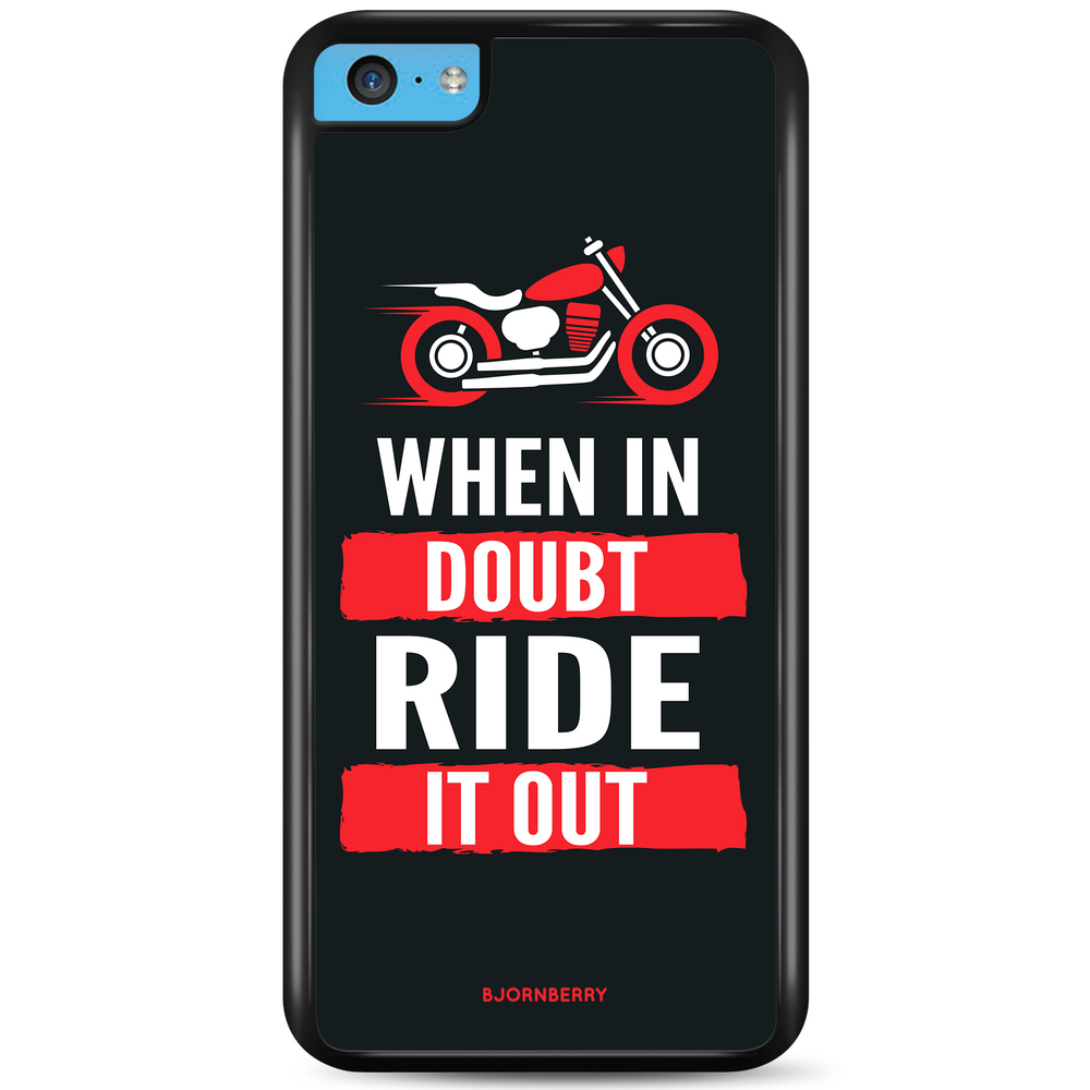 iPhone 5C Case - Ride it out