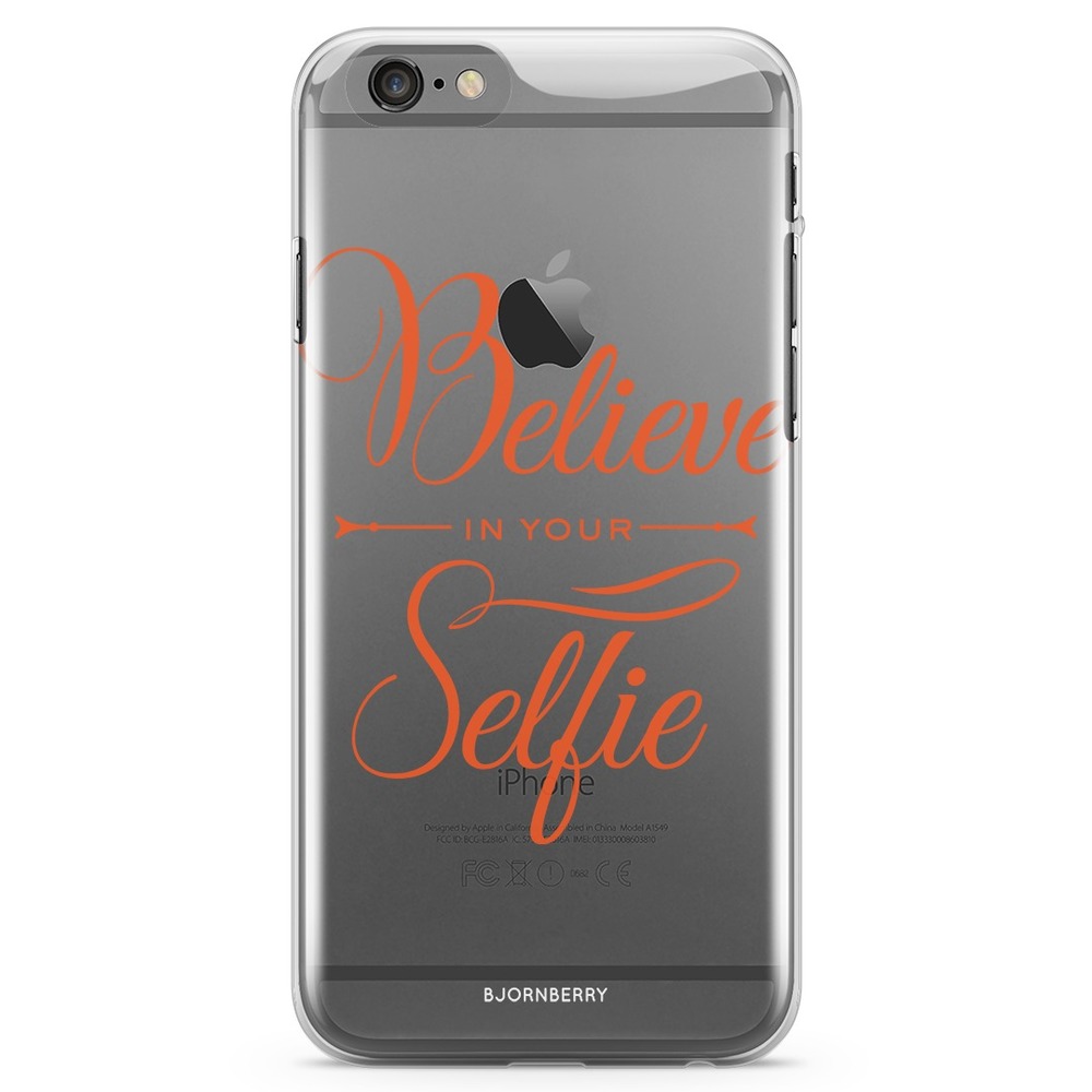 iPhone 6/6s TPU Case - Believe in Your 