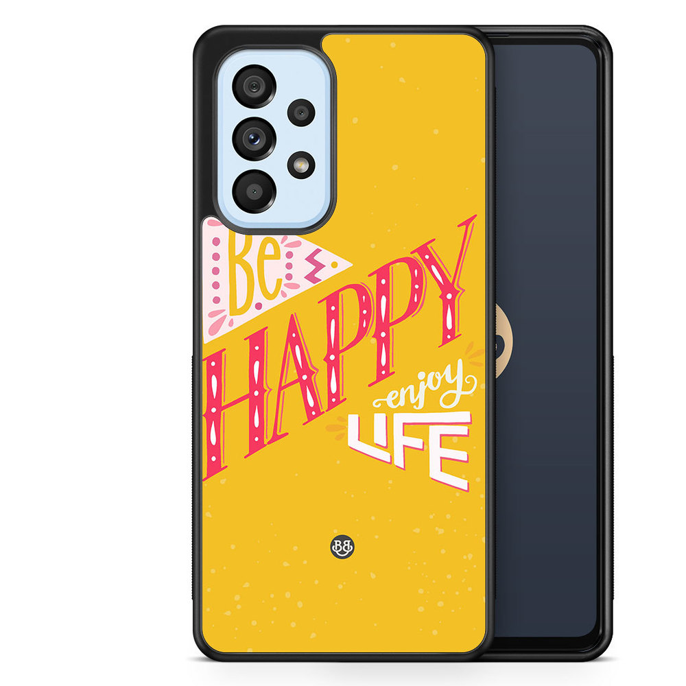 Samsung Galaxy A53 5G Case - Be Happy