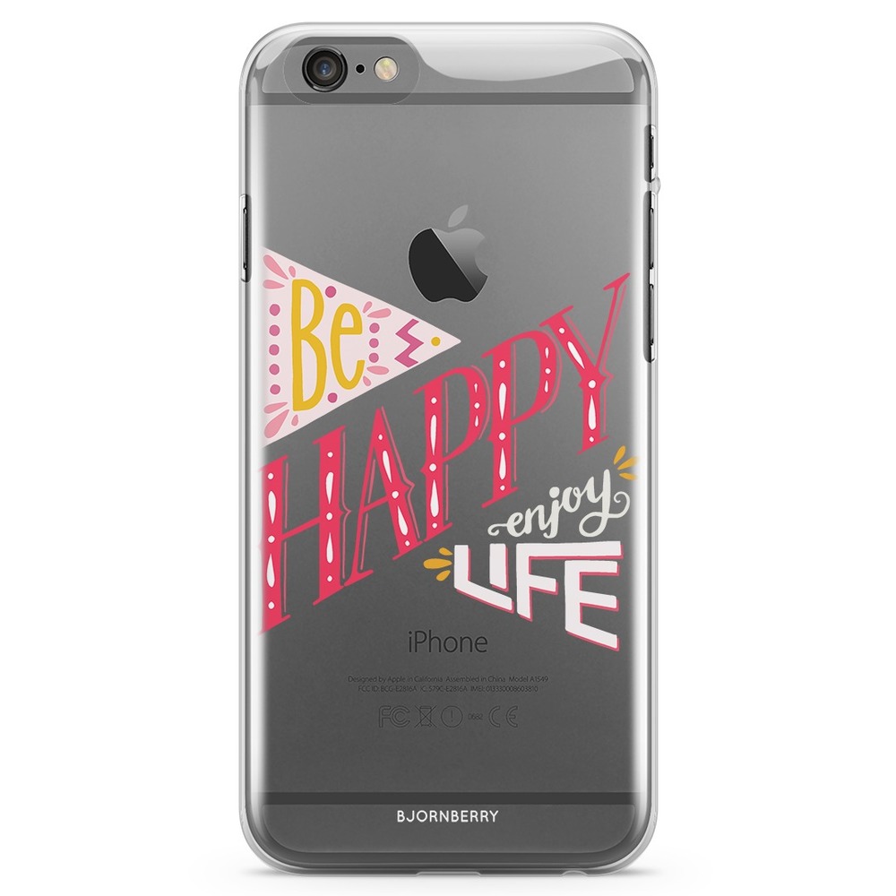 iPhone 6/6s TPU Case - Be Happy