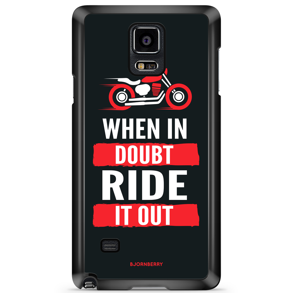 Samsung Galaxy Note 4 Case - Ride it out