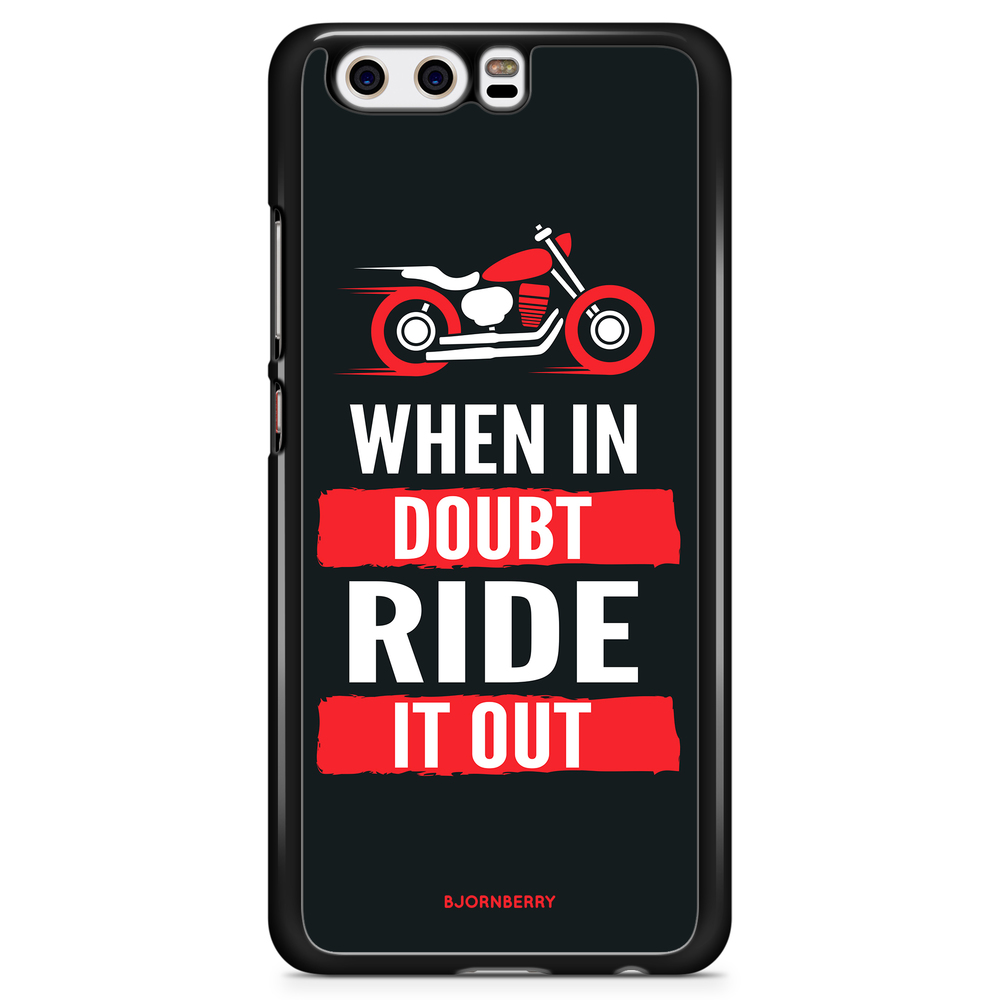 Huawei P10 Case - Ride it out