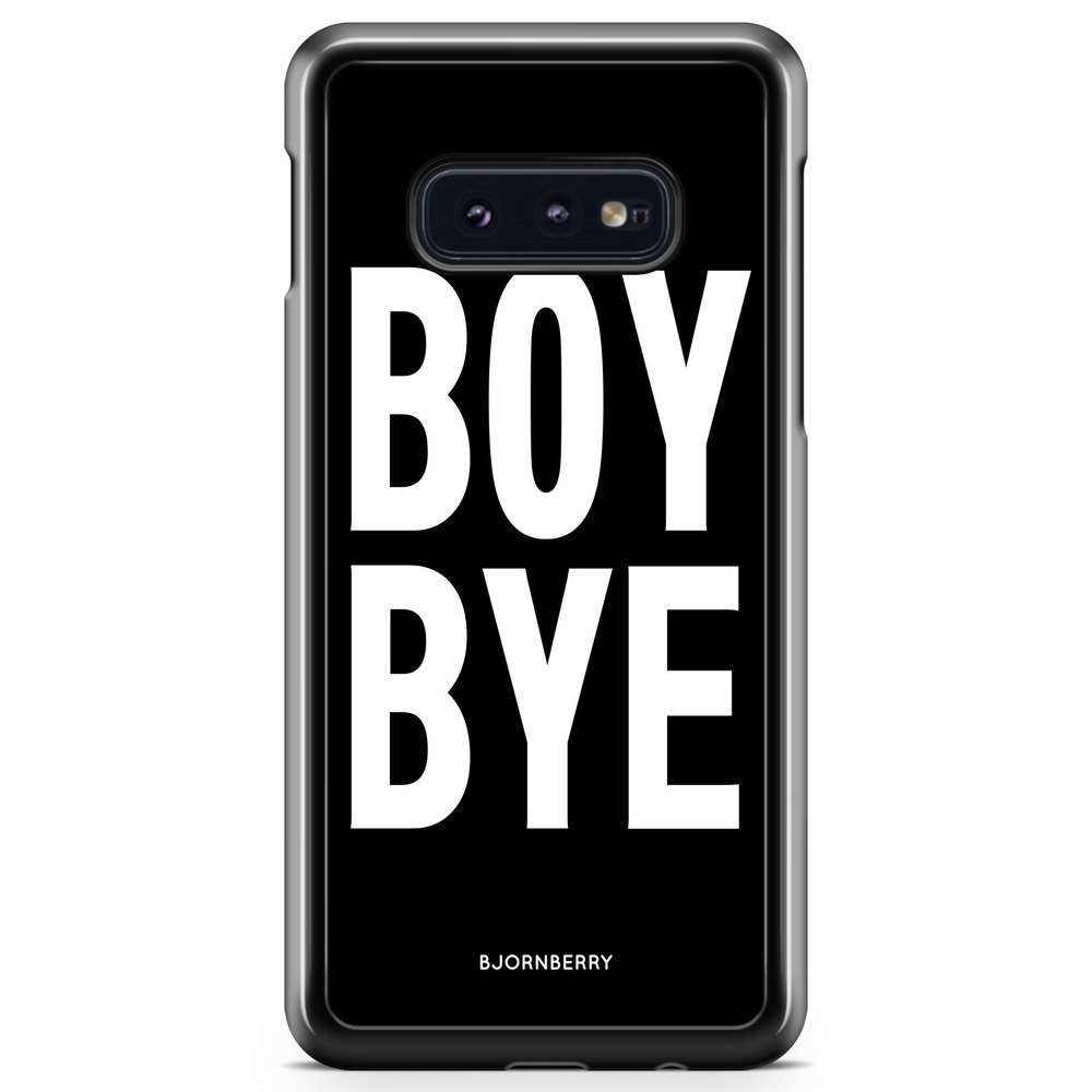 Samsung Galaxy S10e Case - BOY BYE