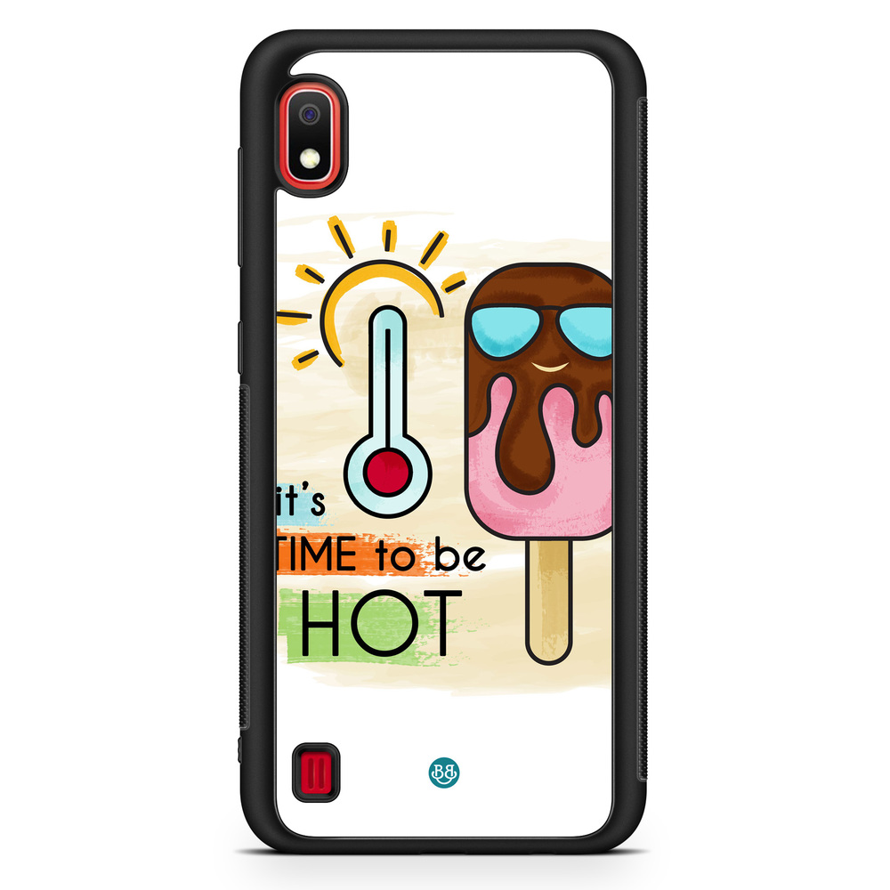 Samsung Galaxy A10 Case - it´s TIME to be HOT