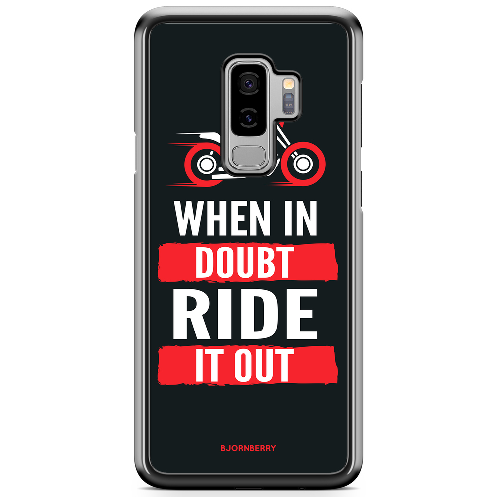 Samsung Galaxy S9 Plus Case - Ride it out