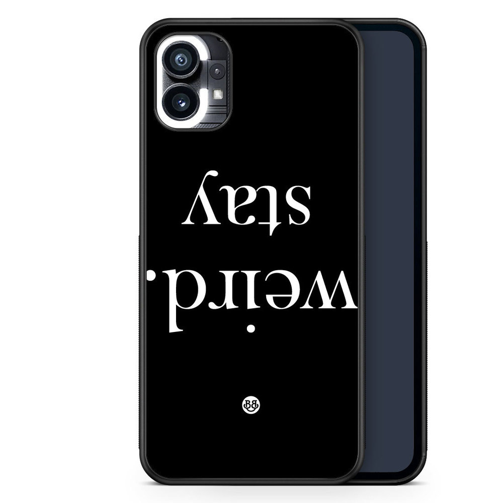 Nothing Phone (1) Case - STAY WEIRD