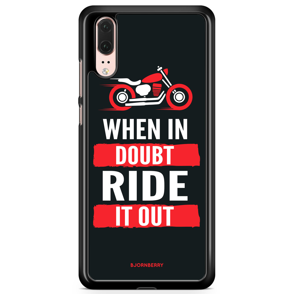 Huawei P20 Case - Ride it out