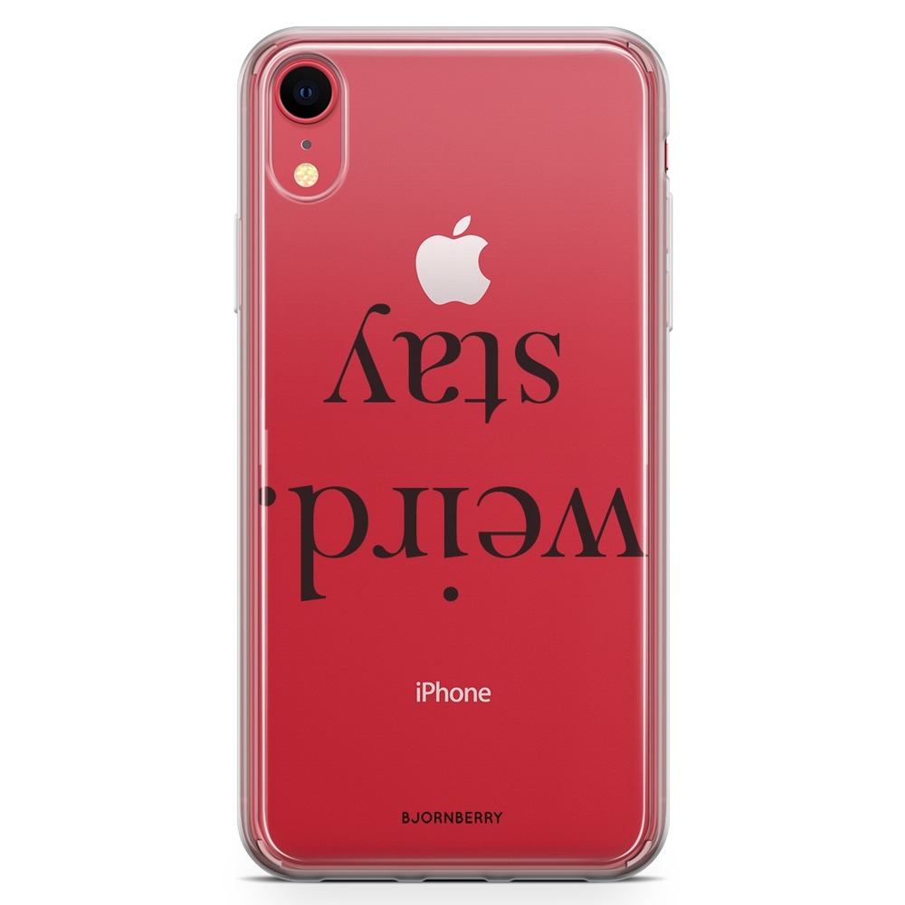 iPhone XR Fashion Case - STAY WEIRD Black