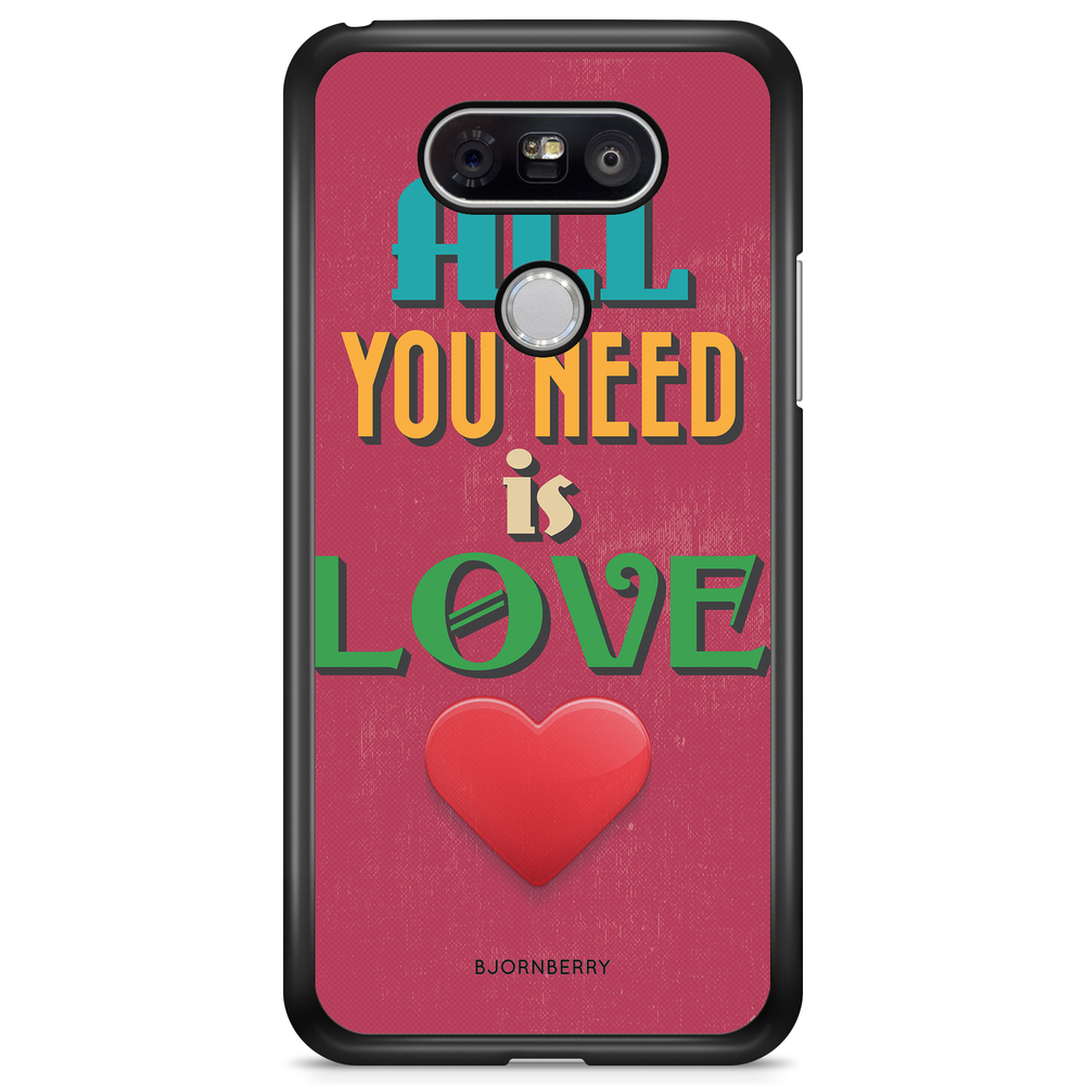 LG G5 Case - All You Need Is Love