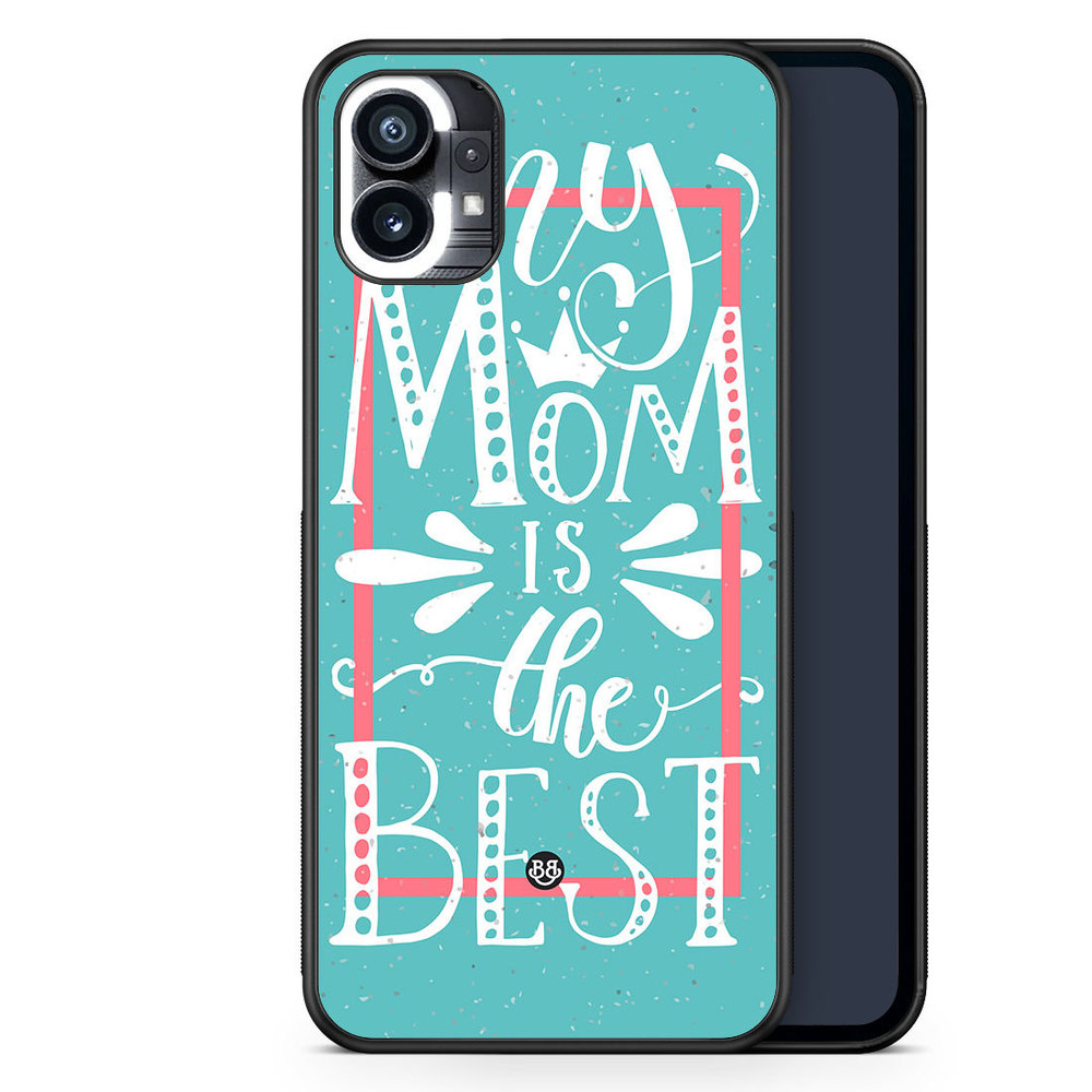 Nothing Phone (1) Case - Mom is the best
