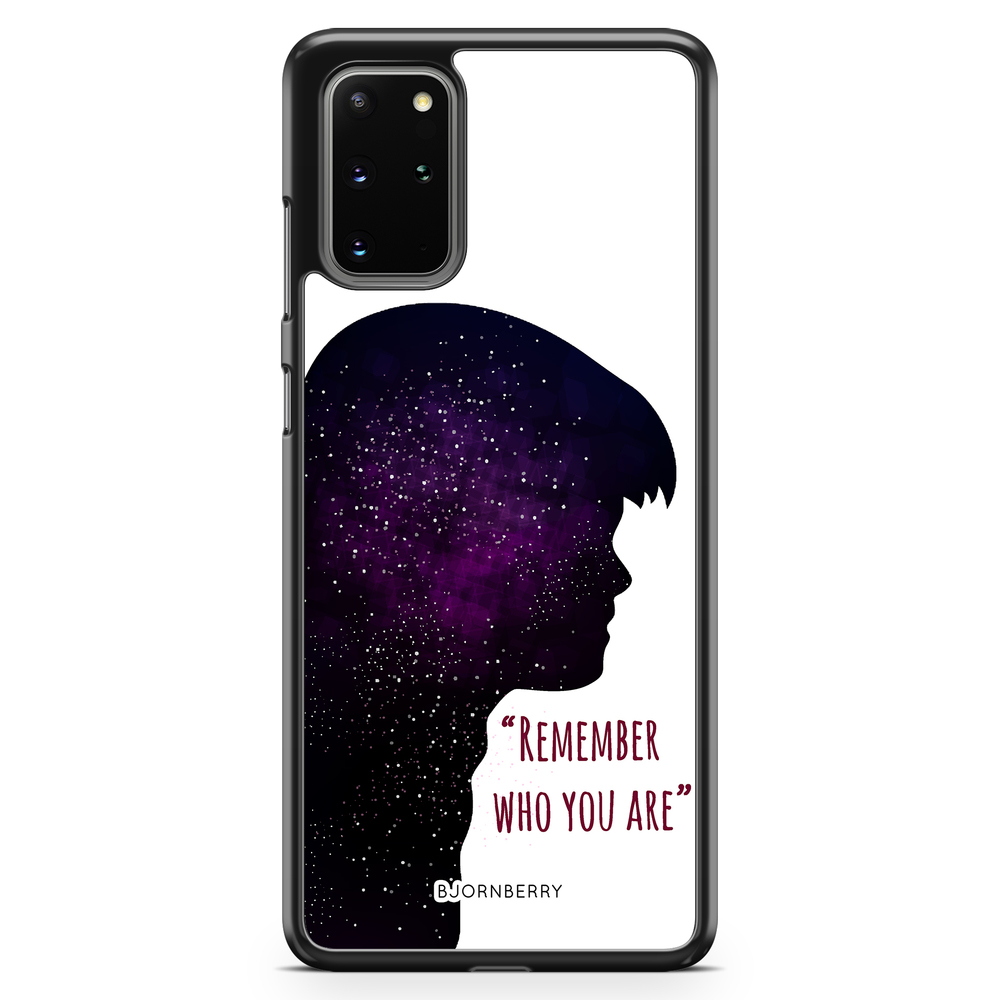 Samsung Galaxy S20 Plus Case - Remember who you are