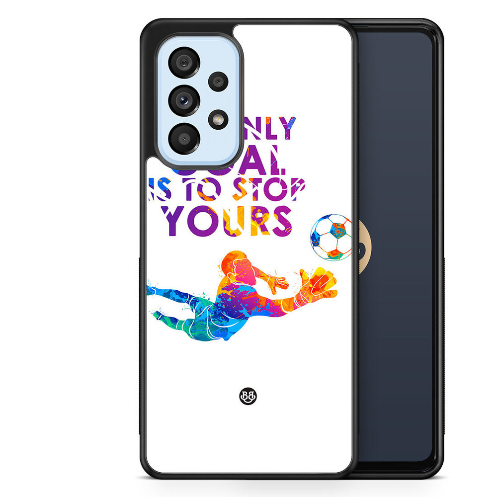 Samsung Galaxy A53 5G Case - My only goal