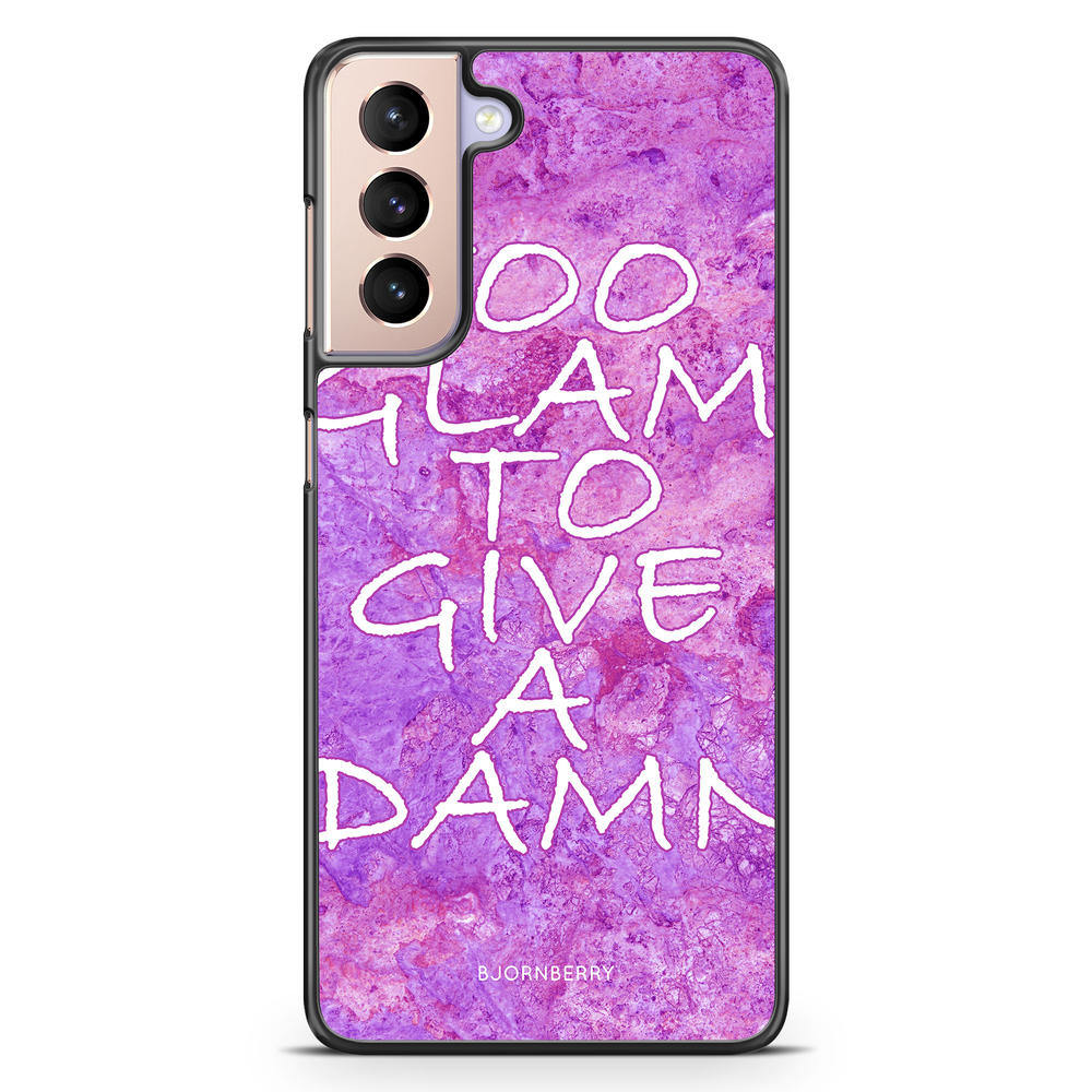 Samsung Galaxy S21 Case - Too glam to give 
