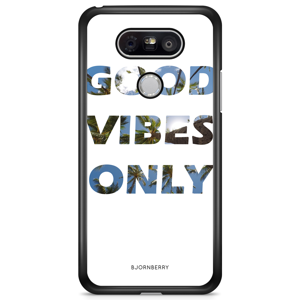LG G5 Case - Good Vibes Only