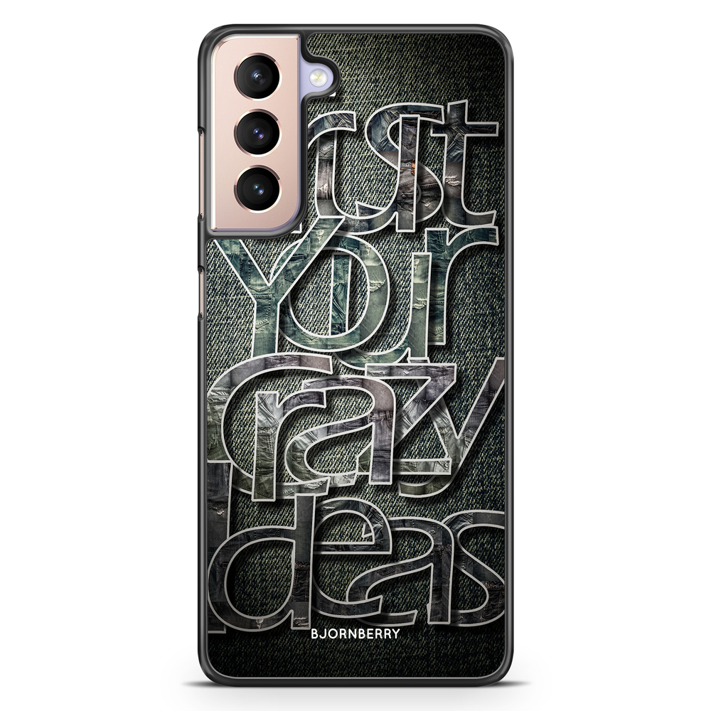Samsung Galaxy S21 Case - Trust your ideas