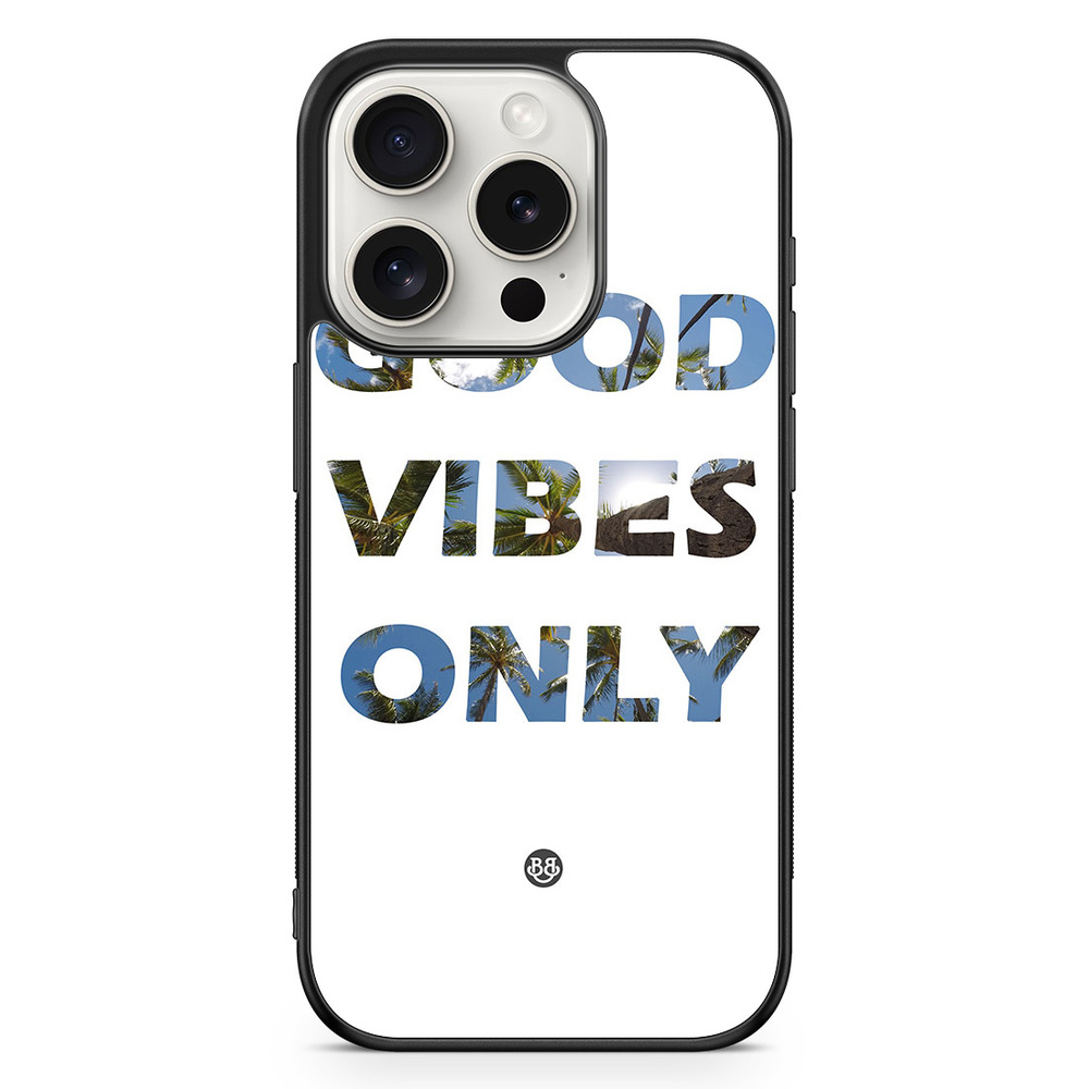 iPhone 15 Pro Case - Good Vibes Only