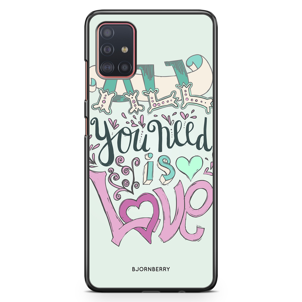 Samsung Galaxy A51 Case - All You Need Is Love