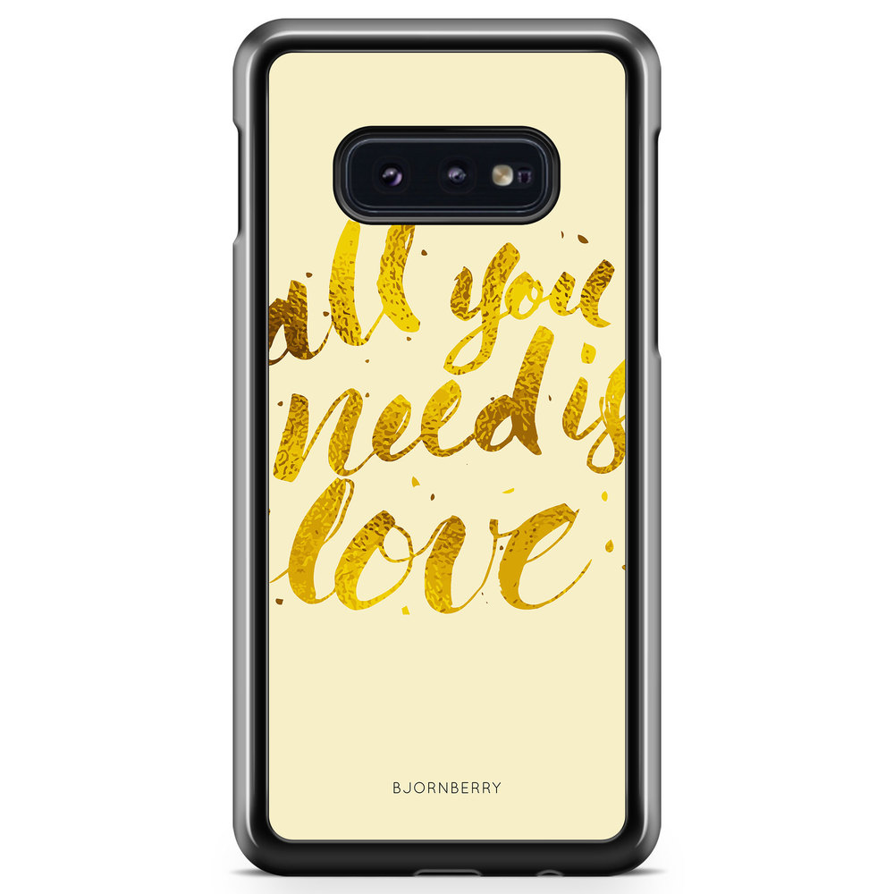 Samsung Galaxy S10e Case - All You Need is Love