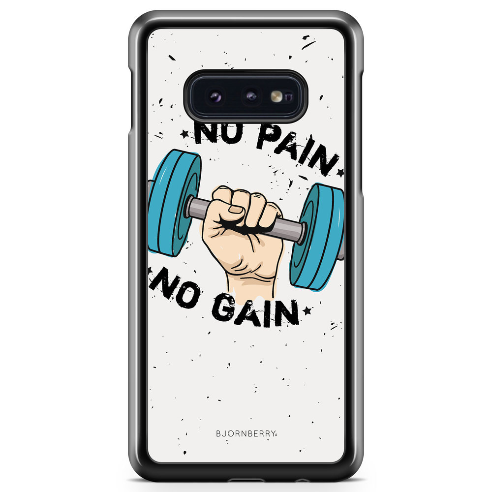 Samsung Galaxy S10e Case - No Pain No Gain