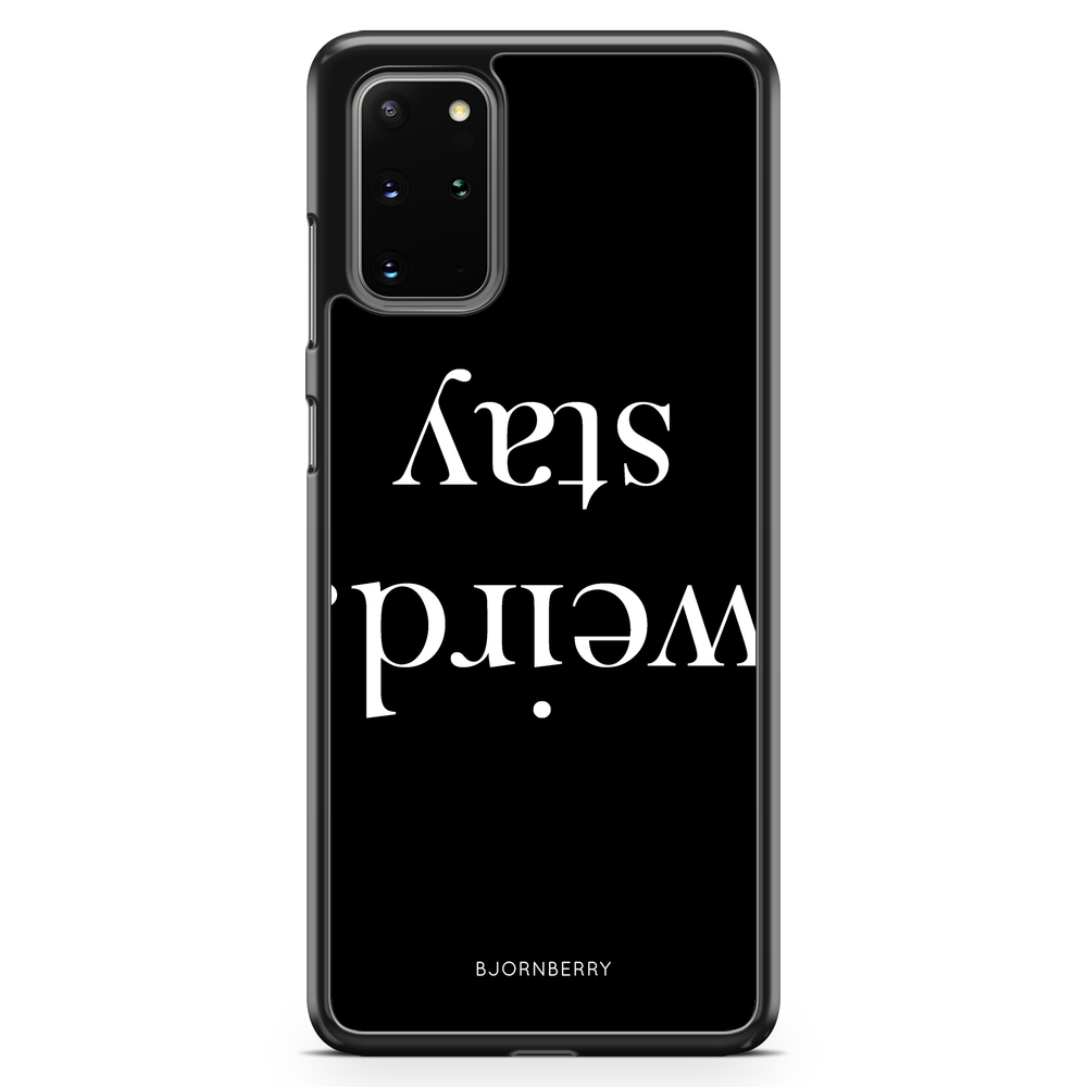Samsung Galaxy S20 Plus Case - STAY WEIRD White