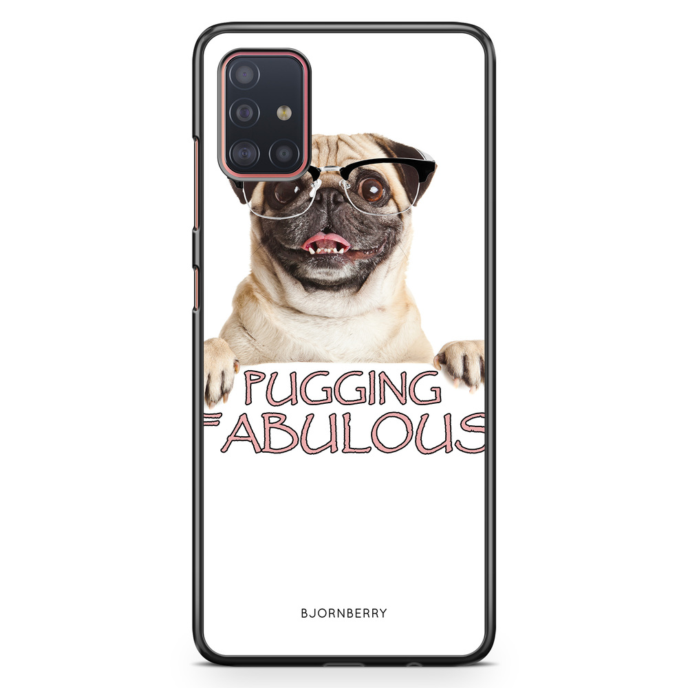 Samsung Galaxy A51 Case - Pugging Fabulous