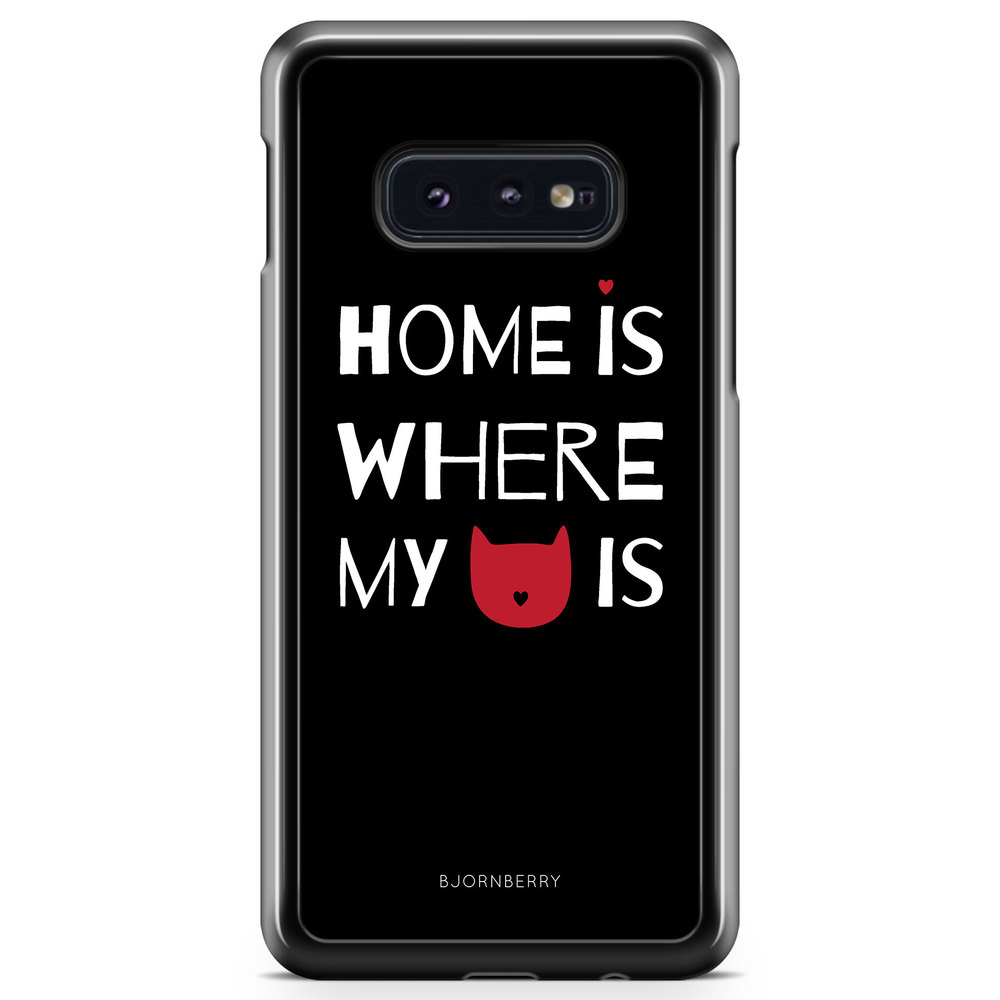 Samsung Galaxy S10e Case - Home Is Where..