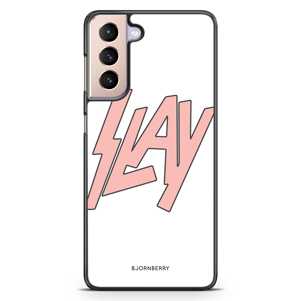 Samsung Galaxy S21 Case - Slay