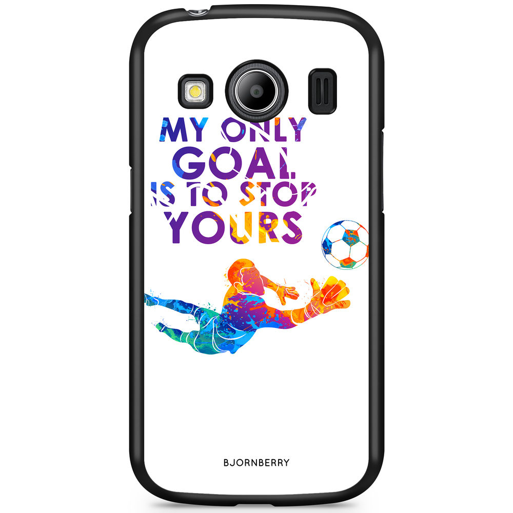 Samsung Galaxy Ace 4 Case - My only goal