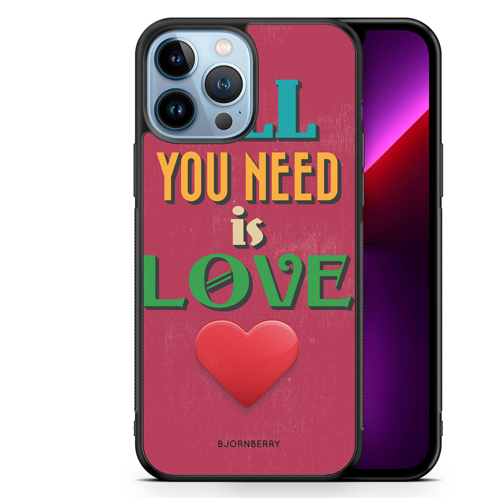 iPhone 13 Pro Max Case - All You Need Is Love