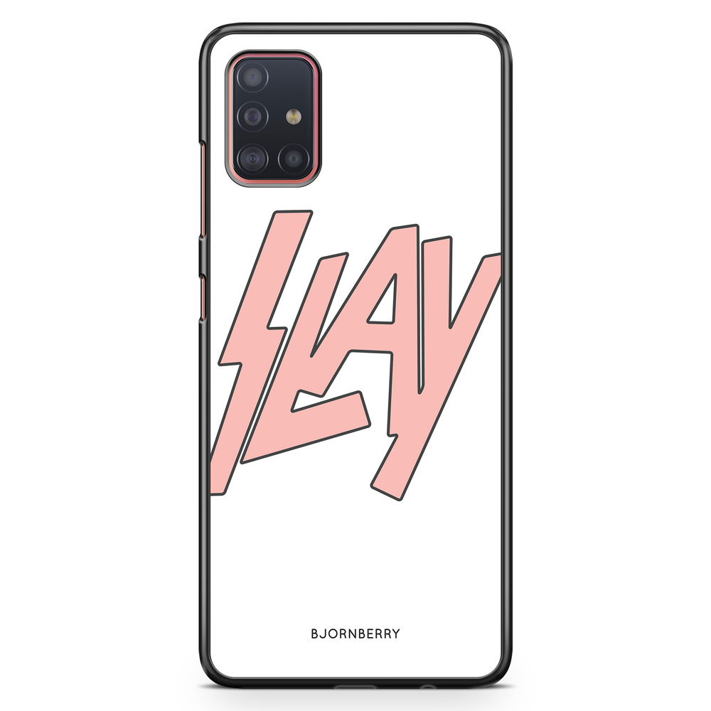Samsung Galaxy A51 Case - Slay