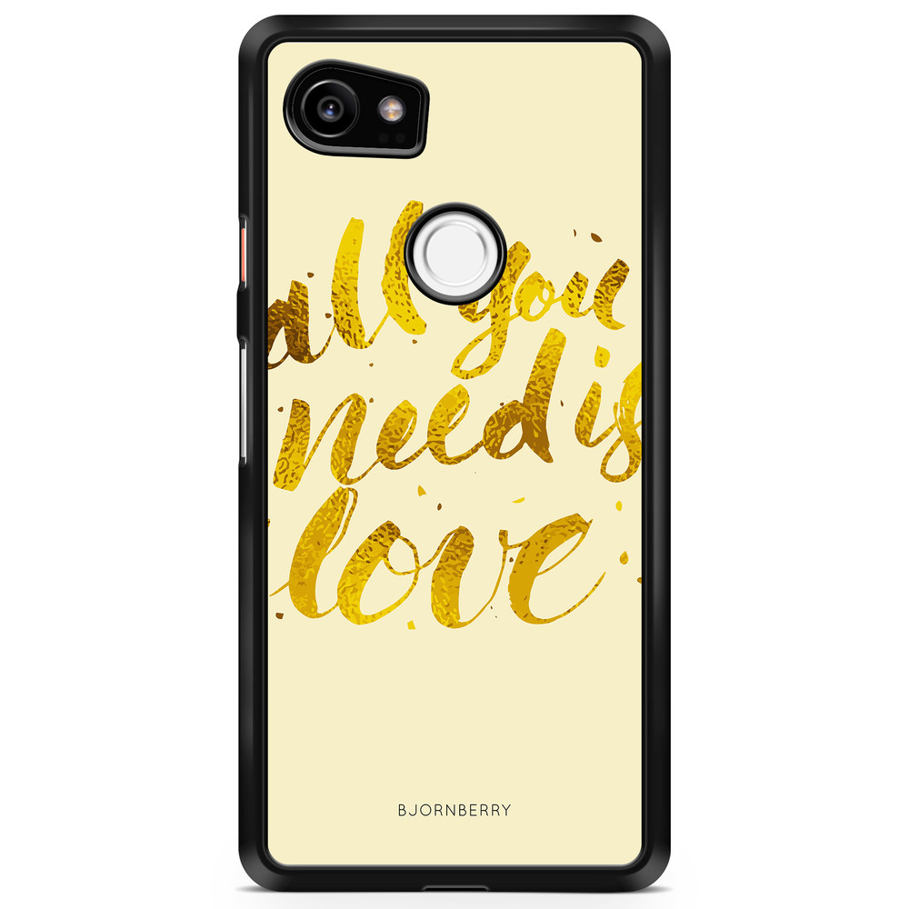 Google Pixel 2 XL Case - All You Need is Love